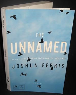 Imagen del vendedor de The Unnamed: A Novel a la venta por Washington Square Autographed Books