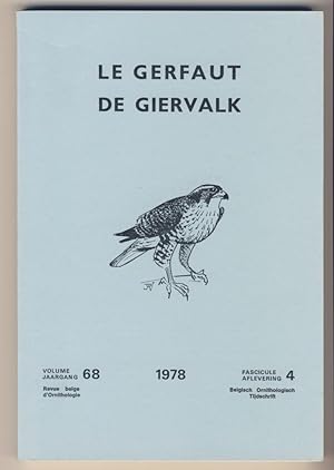 Le Gerfaut - De Giervalk. Revue belge d'Ornithologie. Volume/Jaargang 68, Fascicule/Aflevering 4....