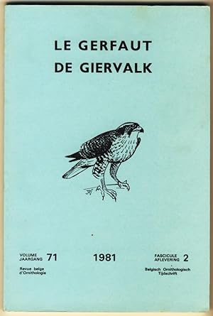 Le Gerfaut - De Giervalk. Revue belge d'Ornithologie. Volume/Jaargang 71, Fascicule/Aflevering 2....