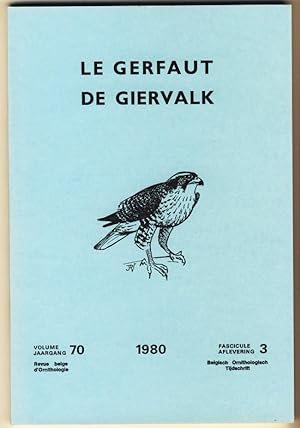 Le Gerfaut - De Giervalk. Revue belge d'Ornithologie. Volume/Jaargang 70, Fascicule/Aflevering 3....