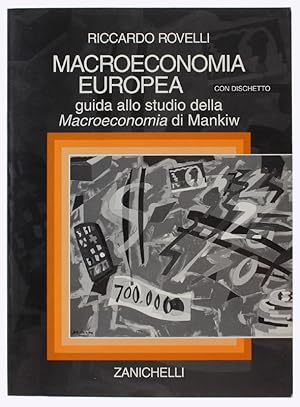 Seller image for MACROECONOMIA EUROPEA. Guida allo studio della Macroeconomia di Mankiw.: for sale by Bergoglio Libri d'Epoca