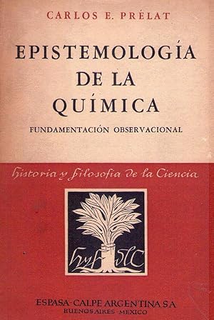 Imagen del vendedor de EPISTEMOLOGIA DE LA QUIMICA. Fundamentacin observacional a la venta por Buenos Aires Libros