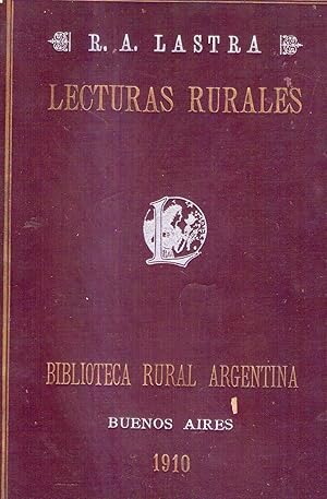 LECTURAS RURALES. Traducidas y recuperadas por R. A. Lastra