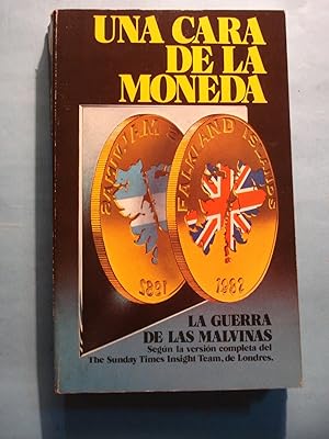 Imagen del vendedor de UNA CARA DE LA MONEDA. SEGN LA VERSIN COMPLETA DEL THE SUNDAY TIMES INSIGHT TEAM, DE LONDRES a la venta por Ernesto Julin Friedenthal