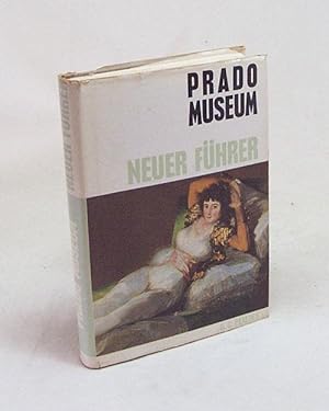 Immagine del venditore per Neuer Fhrer durch das Prado-Museum / Trad. Carlos Bramdau venduto da Versandantiquariat Buchegger