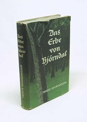 Seller image for Das Erbe von Bjrndal : Roman / von Trygve Gulbranssen for sale by Versandantiquariat Buchegger