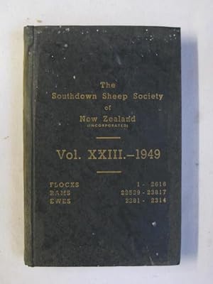 Flock Book : The Southdown Sheep Society of New Zealand (Inc) Flock Book: Vol.XXIII - 1949