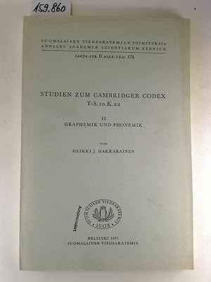 Studien zum Cambridger Codex T-S.10 .K.22 - Bd. II: Graphemik und Phonemik.