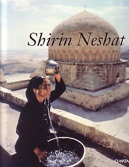 Seller image for SHIRIN NESHAT for sale by Arcana: Books on the Arts