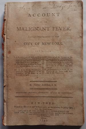 Bild des Verkufers fr An Account of the Malignant Fever, Lately Prevalent in the City of New-York zum Verkauf von Mare Booksellers ABAA, IOBA