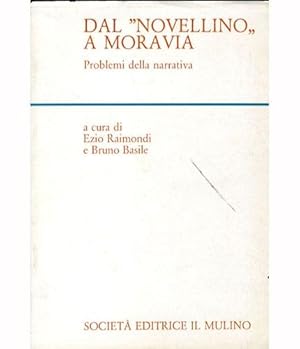 Seller image for Dal 'Novellino' a Moravia. Problemi della narrativa for sale by LIBET - Libreria del Riacquisto