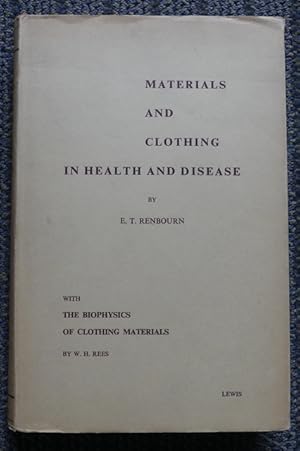 MATERIALS AND CLOTHING IN HEALTH AND DISEASE. HISTORY, PHYSIOLOGY AND HYGIENE: MEDICAL AND PSYCHO...