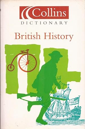 Bild des Verkufers fr Collins Dictionary of British History zum Verkauf von Auldfarran Books, IOBA