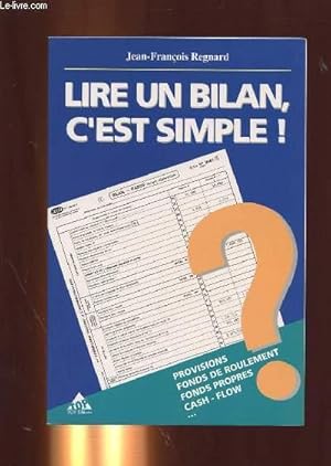 Bild des Verkufers fr LIRE UN BILAN, C'EST SIMPLE zum Verkauf von Le-Livre