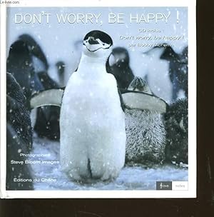 Seller image for DON'T WORRY BE HAPPY ! for sale by Le-Livre