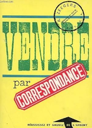 Seller image for VENDRE PAR CORRESPONDANCE for sale by Le-Livre