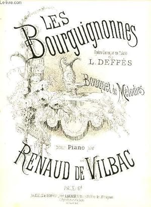 Bild des Verkufers fr LES BOURGUIGNONNES. BOUQUET DE MELODIES. POUR PIANO. zum Verkauf von Le-Livre