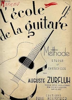 Bild des Verkufers fr L'ECOLE DE LA GUITARE. METHODE ETUDES ET EXERCICES. zum Verkauf von Le-Livre