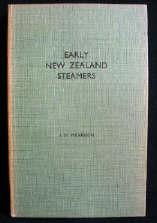 Early New Zealand Steamers: Volume 1 The Pioneering Years (1840-1861)