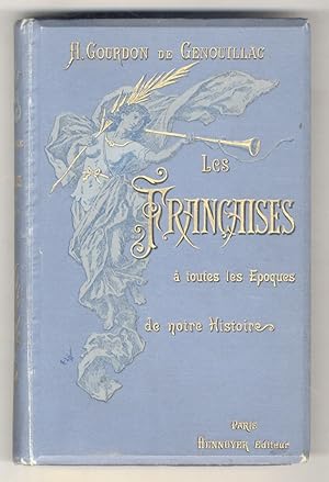 Les Françaises a toutes les époques de notre histoire [.] Illustrations de F. Lix, Paul Merwart, ...