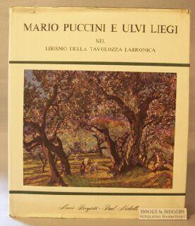 Seller image for Mario Puccini e Ulvi Liegi: Nel Lirismo Della Tavolozza Labronica [Mario Puccini and Ulvi Liegi in the Colourful Lyricism of Leghorn] for sale by Books & Bidders Antiquarian Booksellers