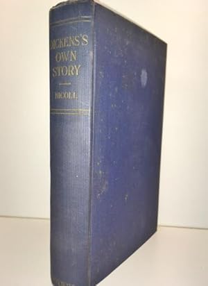 Image du vendeur pour Dickens's Own Story Sidelights on His Life and Personality mis en vente par Great Expectations Rare Books