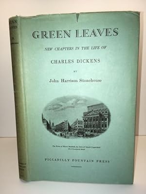 Green Leaves New Chapters in the Life of Charles Dickens