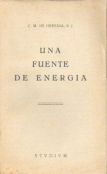 Seller image for UNA FUENTE DE ENERGA. for sale by angeles sancha libros