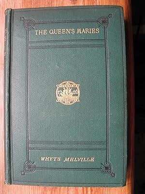 The Queen's Maries - A Romance of Holyrood