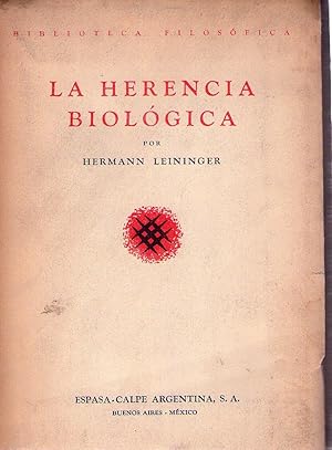LA HERENCIA BIOLOGICA. Traducción del alemán por Manuel G. Morente