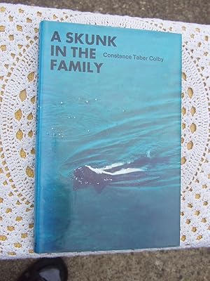 Seller image for A SKUNK IN THE FAMILY for sale by Ron Weld Books
