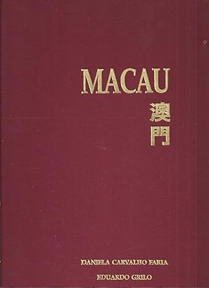 MACAU. Legado Para o Futuro / A Legacy for the Future