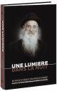 Une lumière dans la nuit. Mémoires du Grand Rabbin Binyamin Eliyahou Gorodetsky: 60 ans d'action ...