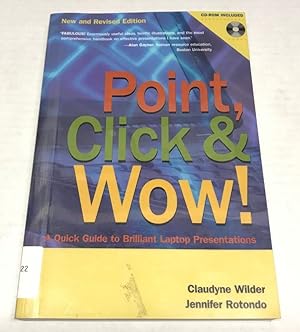 Immagine del venditore per Point, Click and Wow! A Quick Guide to Brilliant Laptop Presentations venduto da Clausen Books, RMABA