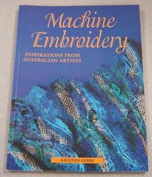 Machine Embroidery: Inspirations From Australian Artists