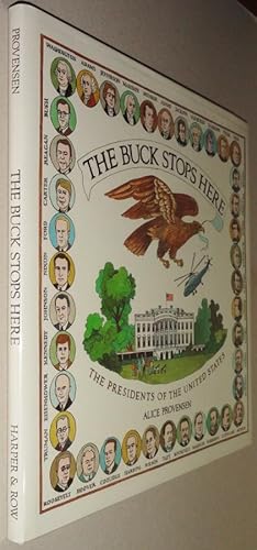 Imagen del vendedor de The Buck Stops Here: the Presidents of the United States a la venta por DogStar Books