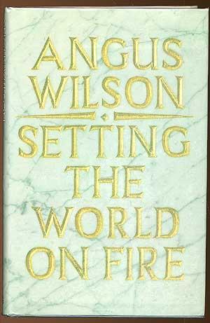 Seller image for Setting the World on Fire for sale by Between the Covers-Rare Books, Inc. ABAA