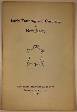 Early Tanning and Currying in New Jersey