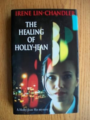 Seller image for The Healing of Holly-Jean for sale by Scene of the Crime, ABAC, IOBA