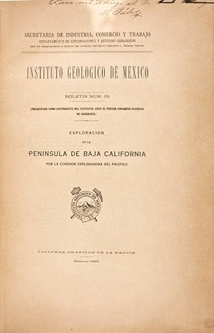 Instituto Geologico de Mexico. Boletin Num. 39: Exploracion de Baja California por la Comision Ex...