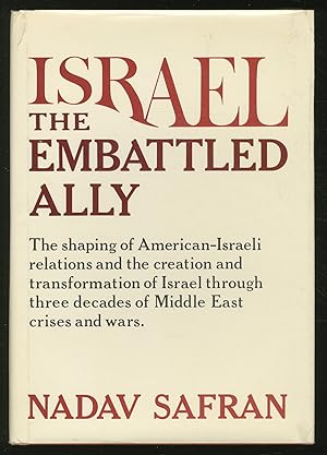 Bild des Verkufers fr Israel: The Embattled Ally zum Verkauf von Between the Covers-Rare Books, Inc. ABAA