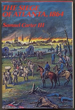 Bild des Verkufers fr The Siege of Atlanta, 1864 zum Verkauf von Between the Covers-Rare Books, Inc. ABAA