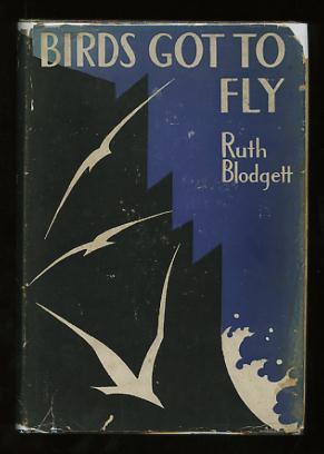 Birds Got to Fly; a novel in six parts