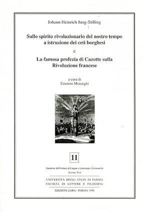 Bild des Verkufers fr Sullo spirito rivoluzionario del nostro tempo a istruzione dei ceti borghesi. La famosa profezia di Cazotte sulla Rivoluzione francese. zum Verkauf von FIRENZELIBRI SRL