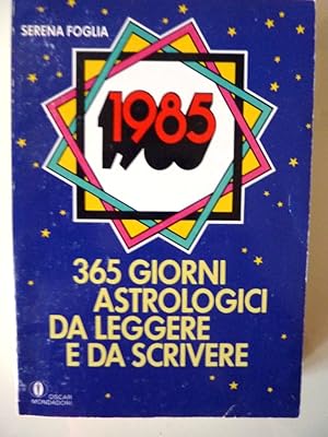 Seller image for "1985 - 365 Giorni Astrologici da leggere e scrivere. Previsioni a cura di Grazia Mirti. Oscar Manuali" for sale by Historia, Regnum et Nobilia