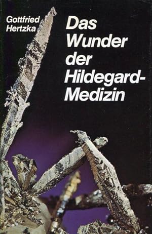 Image du vendeur pour Das Wunder der Hildegard-Medizin. mis en vente par Antiquariat am Flughafen