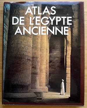 Seller image for ATLAS DE L'EGYPTE ANCIENNE for sale by Librairie Thot