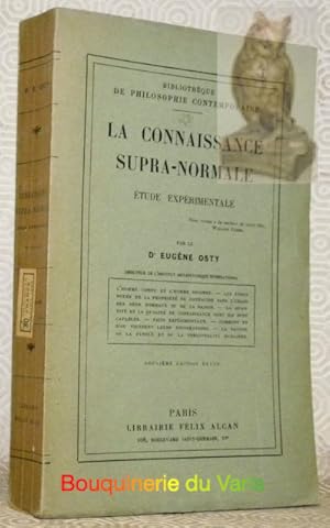 Immagine del venditore per La connaissance supra-normale. Etude exprimentale. Deuxime dition revue. Bibliothque de philosophie contemporaine. venduto da Bouquinerie du Varis