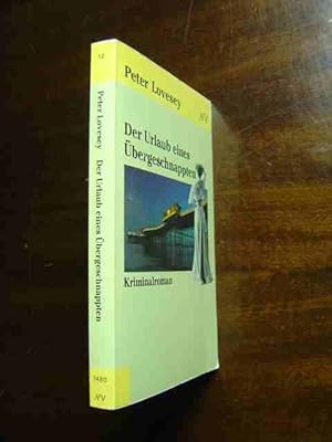 Bild des Verkufers fr Der Urlaub eines bergeschnappten. Kriminalroman. Aus dem Englischen (Mad Hatter's Holiday) von Ann Maria Brock. zum Verkauf von Antiquariat Tarter, Einzelunternehmen,