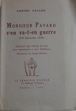Imagen del vendedor de Monsieur Pavard S'en Va-t-en Guerre a la venta por LIVRES ESTAMPES DES BAOUS